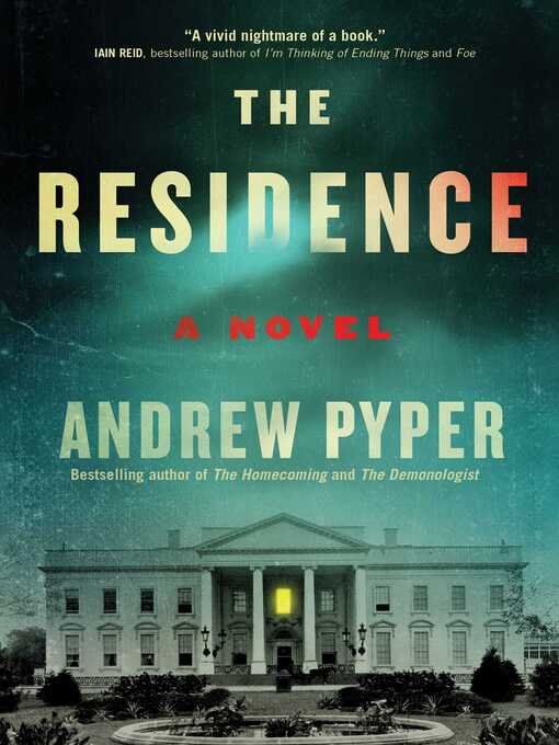 Title details for The Residence by Andrew Pyper - Available